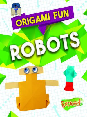 cover image of Origami Fun: Robots